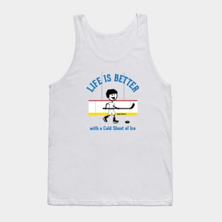 Life is Better with Hockey Tank Top